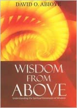 Wisdom From Above PB - David O Abioye